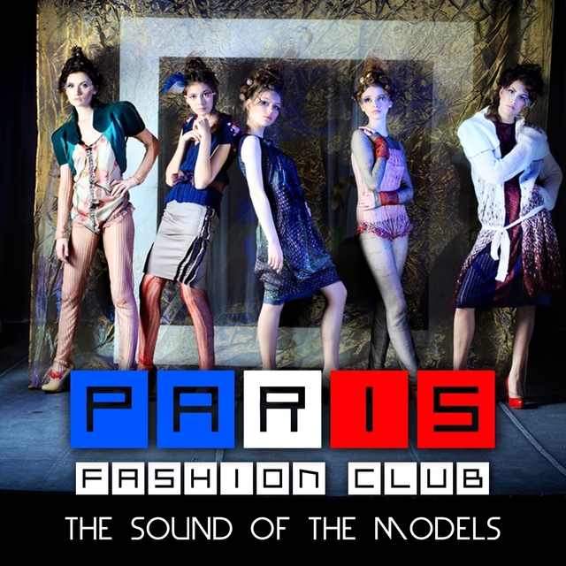 Couverture de Paris Fashion Club - The Sound of the Models