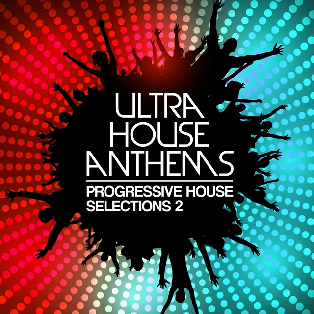 Couverture de Ultra House Anthems, Vol. 2