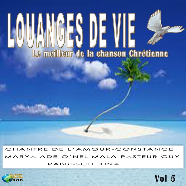 Louanges de vie, vol. 5