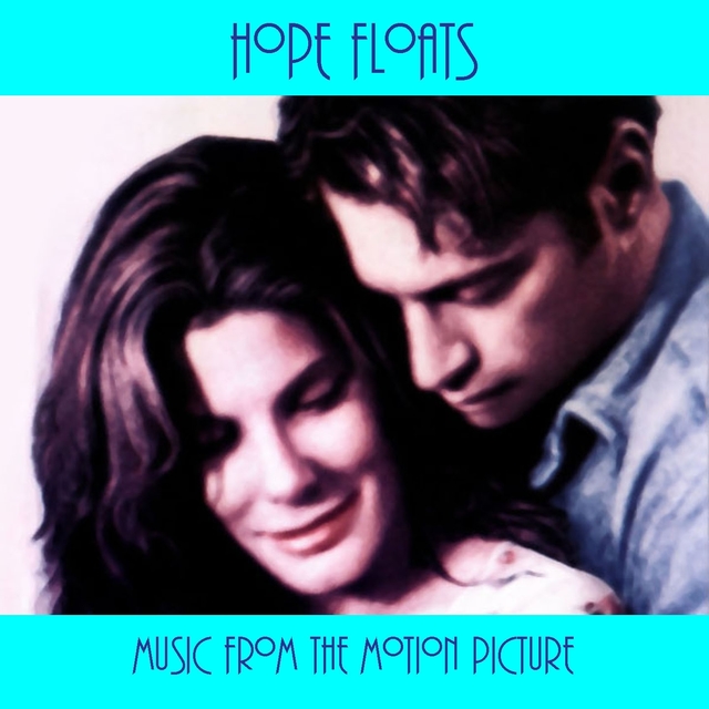 Couverture de Hope Floats - Music from the Motion Picture