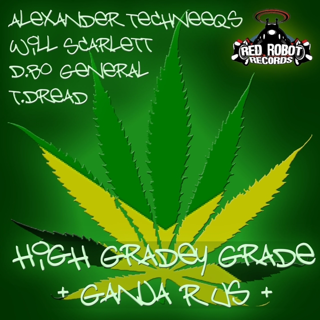 High Gradey Grade / Ganja R Us