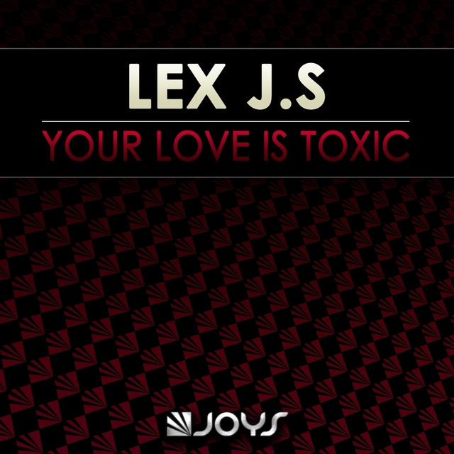 Couverture de Your Love Is Toxic