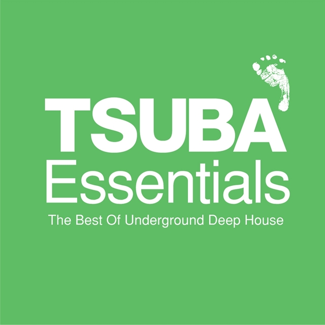 Couverture de Tsuba Essentials: The Best of Underground Deep House