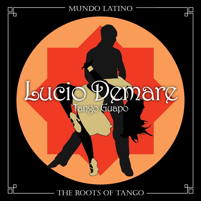 Couverture de The Roots Of Tango - Tango Guapo