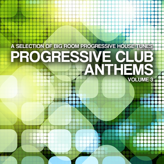 Couverture de Progressive Club Anthems, Vol. 3