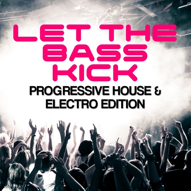 Couverture de Let the Bass Kick