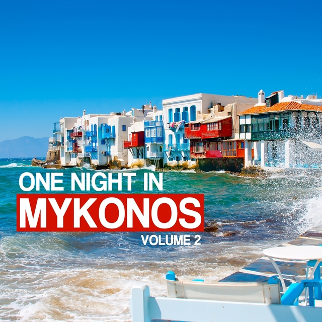 Couverture de One Night in Mykonos, Vol. 2