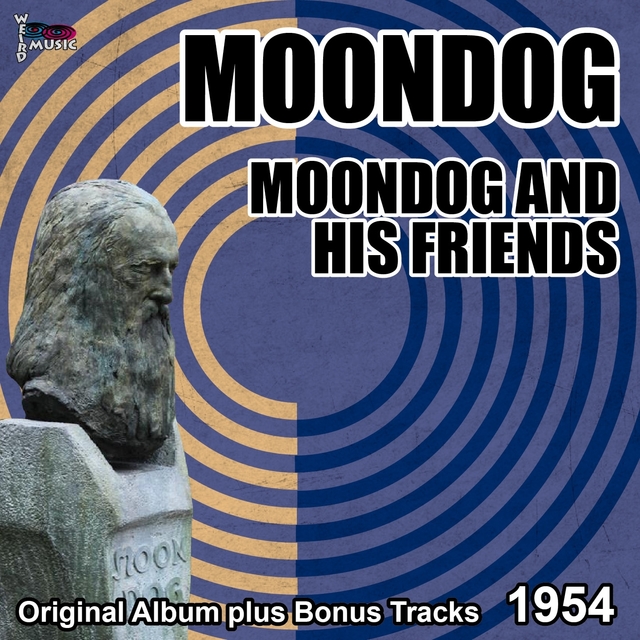 Moondog and His Friends