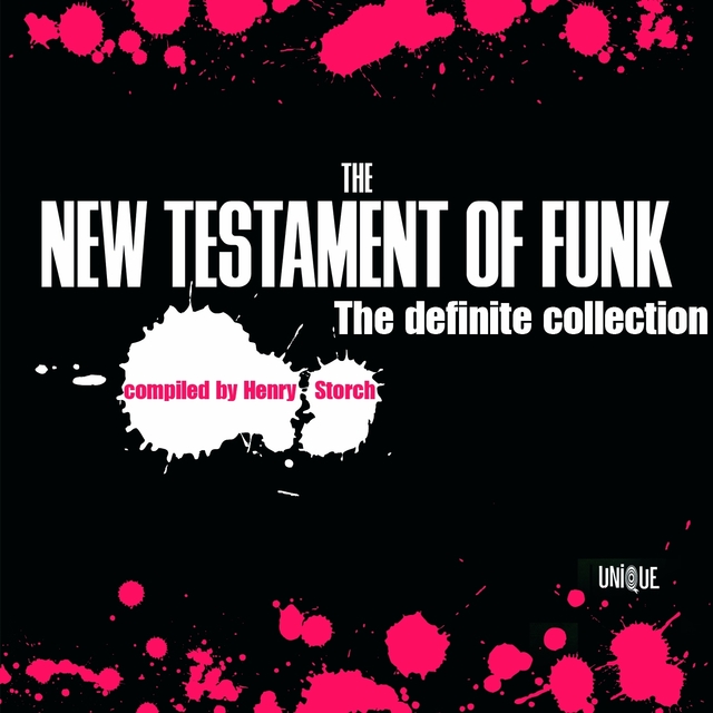 Couverture de Unique's New Testament of Funk - Compiled by Henry Storch