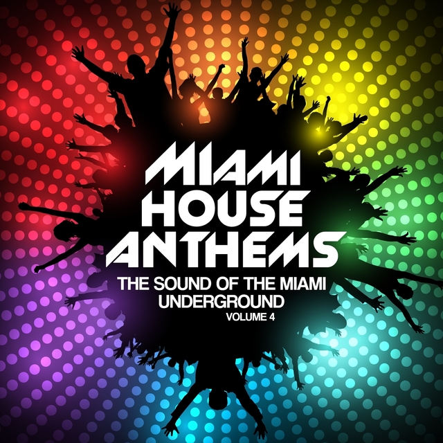 Couverture de Miami House Anthems, Vol. 4