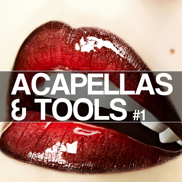 Couverture de Acapellas & Tools #1