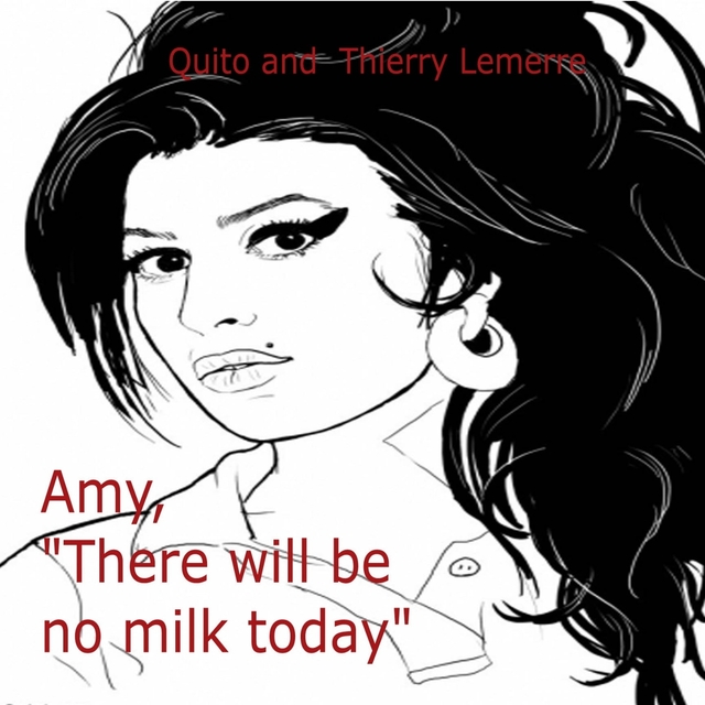 Amy, There Will Be No Milk Today