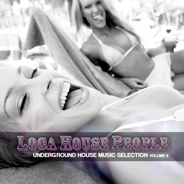 Loca House People, Vol. 6