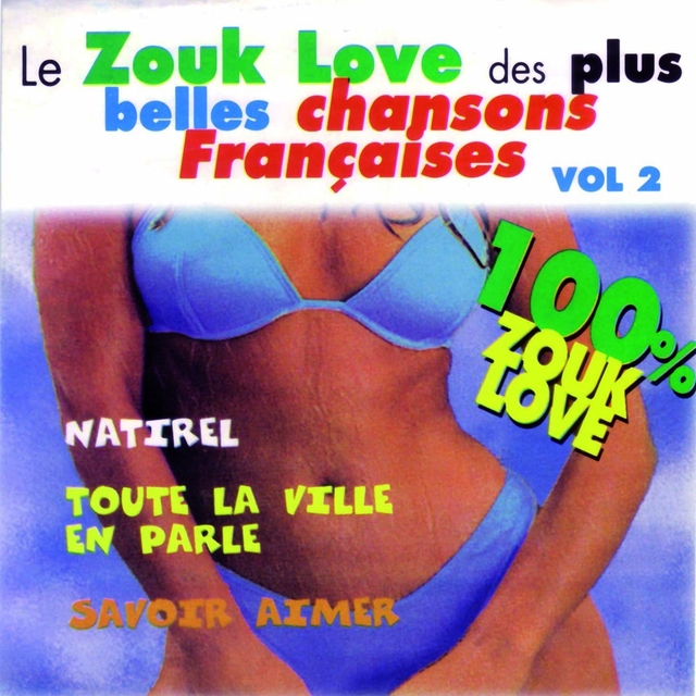 Le Zouk Love des plus belles chansons francaises