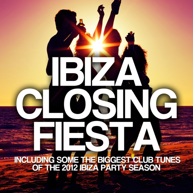 Couverture de Ibiza Closing Fiesta 2012