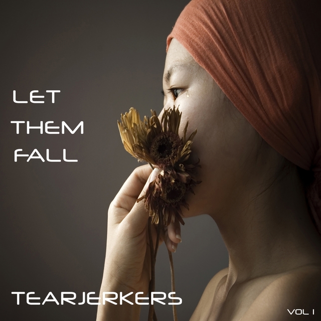 Let Them Fall - Tearjerkers, Vol. 1