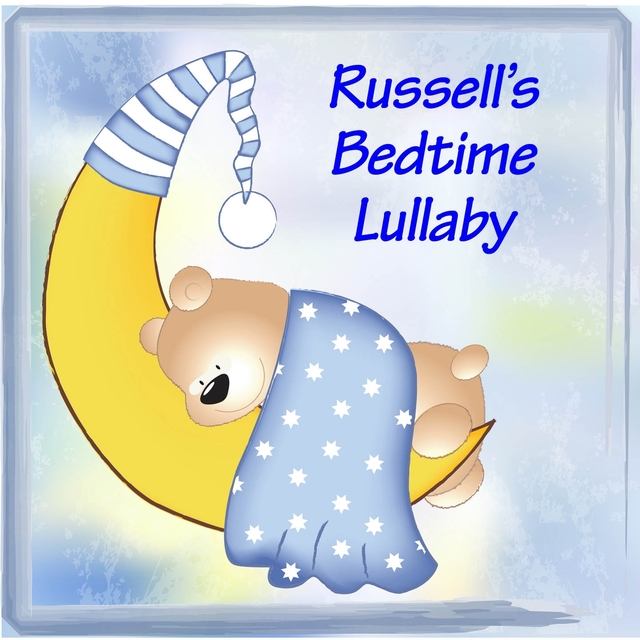 Russell's Bedtime Lullaby