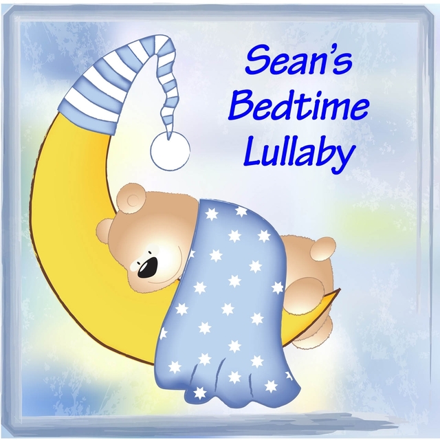 Sean's Bedtime Lullaby