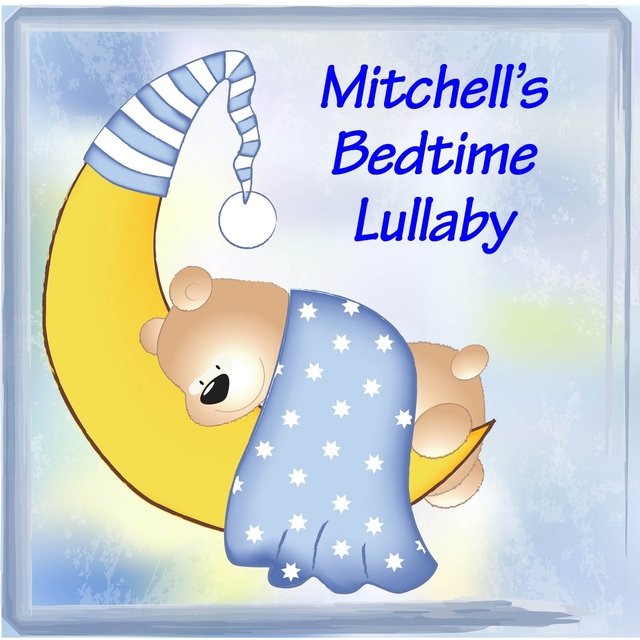 Mitchell's Bedtime Lullaby