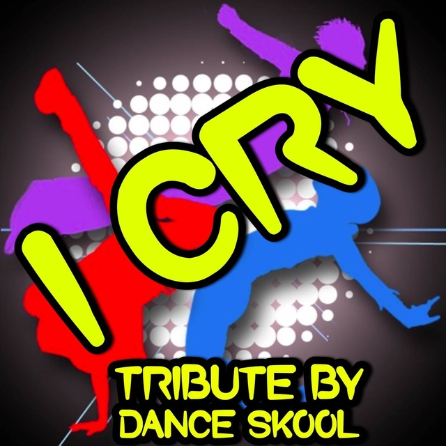 I Cry - A Tribute to Flo Rida