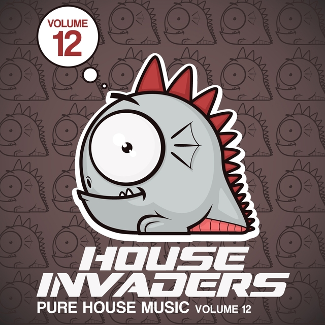 Couverture de House Invaders - Pure House Music, Vol. 12