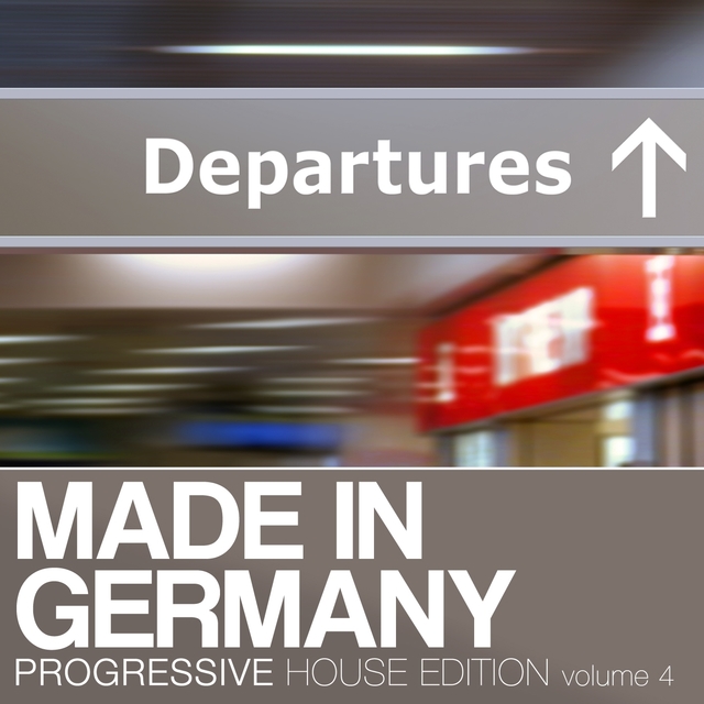 Couverture de Made In Germany - Progressive House Edition, Vol. 4
