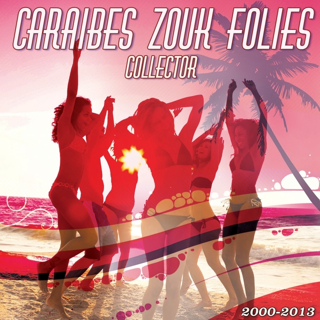 Couverture de Caraïbes Zouk Folies Collector