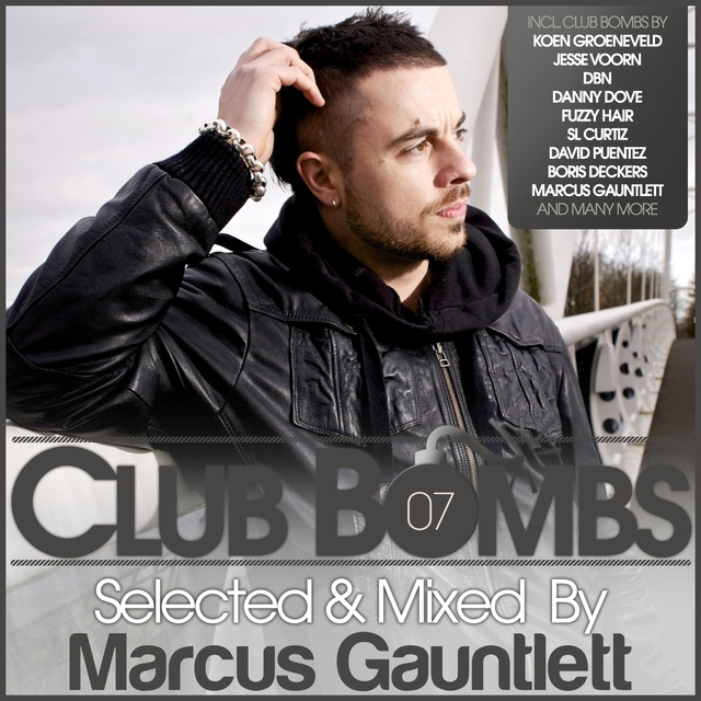 Couverture de Club Bombs, Vol. 7 - Selected & Mixed By Marcus Gauntlett