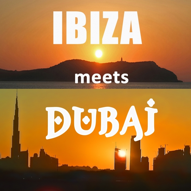 Couverture de Ibiza meets Dubai