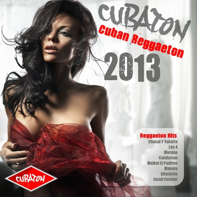 Couverture de Cubaton 2013 - Cuban Reggaeton