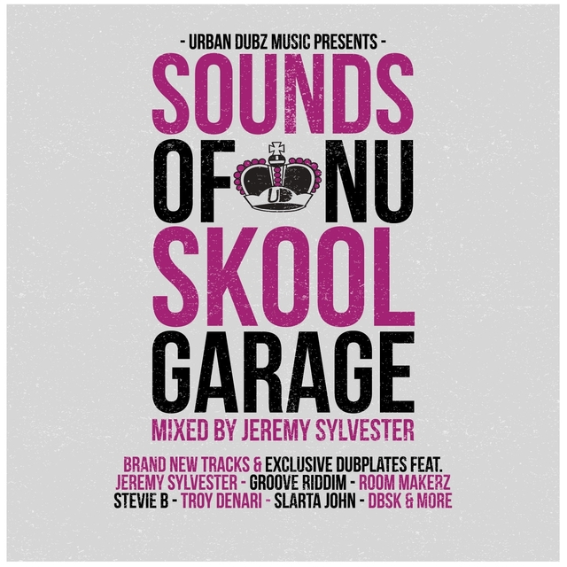 Urban Dubz Music Presents Sounds of Nu Skool Garage