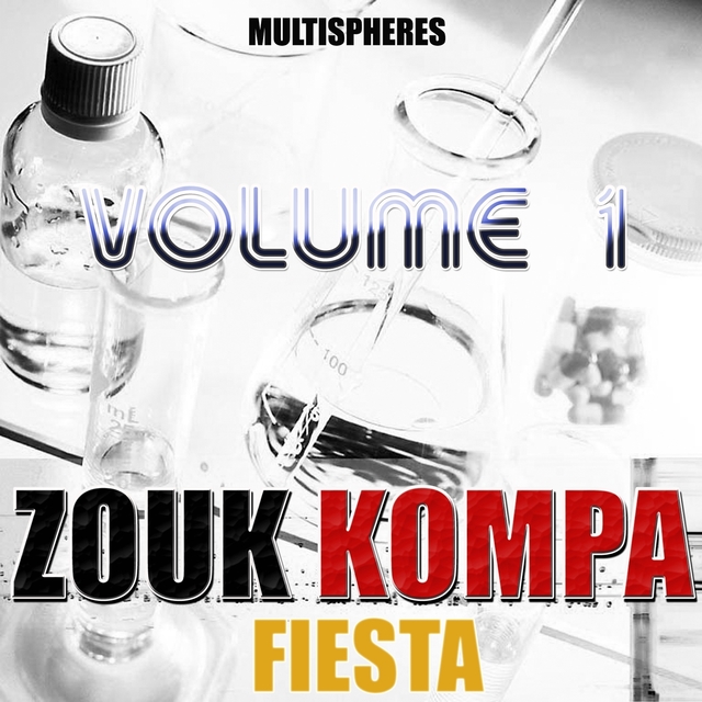 Couverture de Zouk kompa fiesta, Vol. 1
