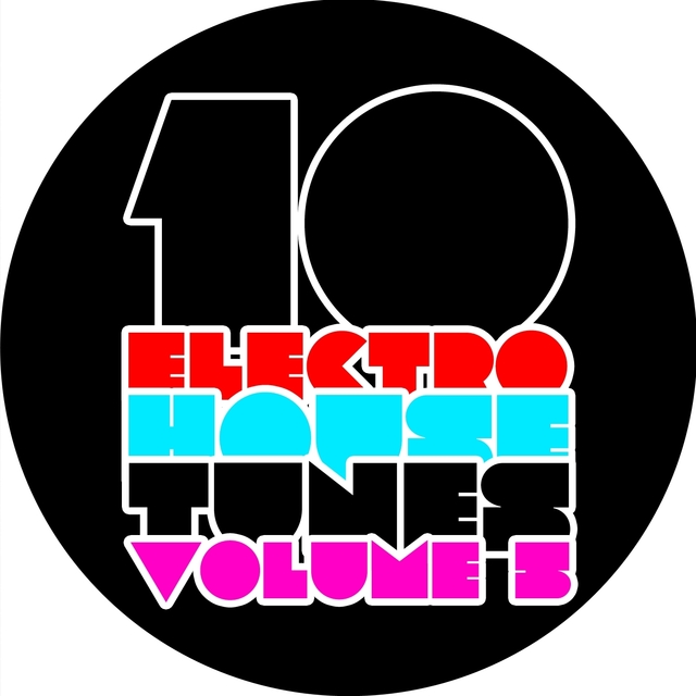 Couverture de 10 Electro House Tunes, Vol. 5