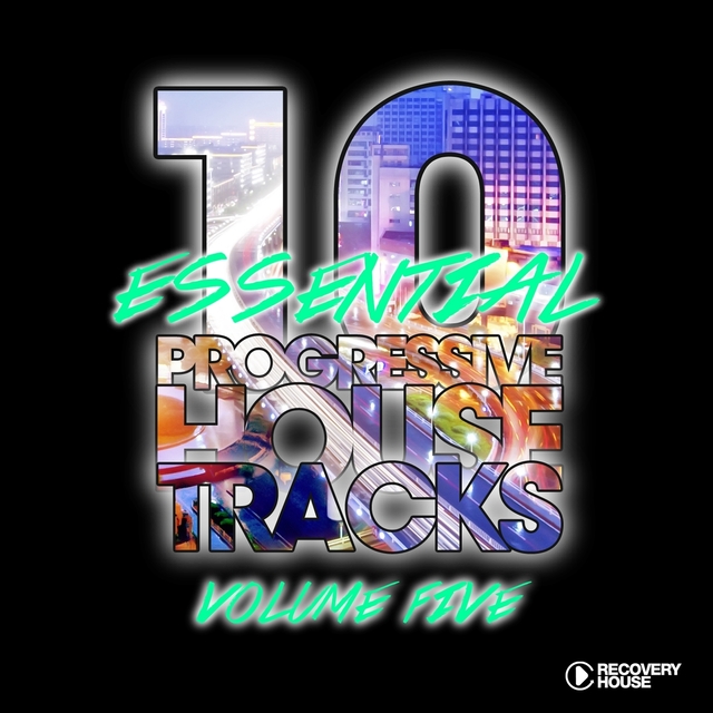 Couverture de 10 Essential Progressive House Tracks, Vol. 5