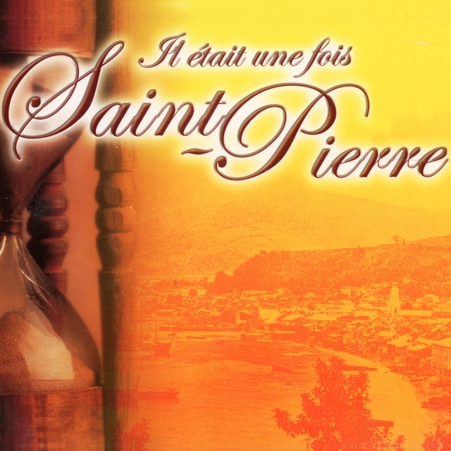 Couverture de Il était une fois Saint-Pierre