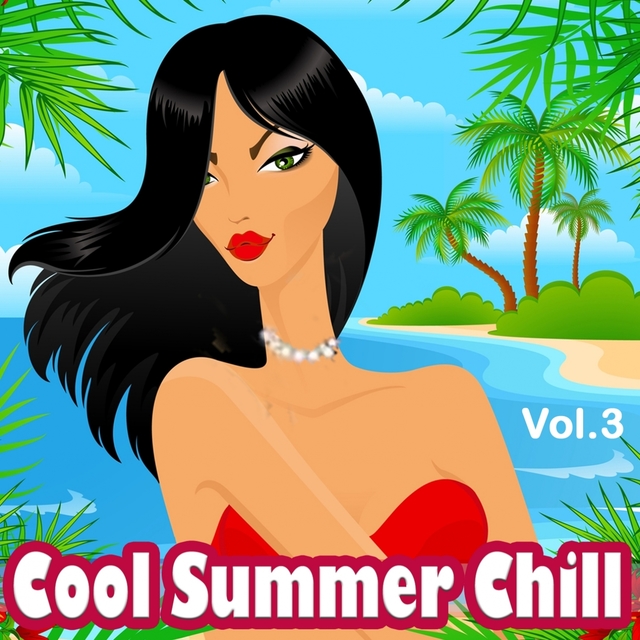 Couverture de Cool Summer Chill, Vol. 3