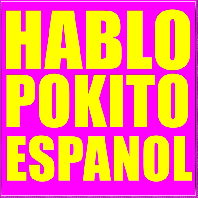 Couverture de Hablo Pokito Espanol