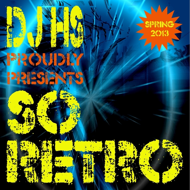 Couverture de DJ Hs Proudly Presents So Retro