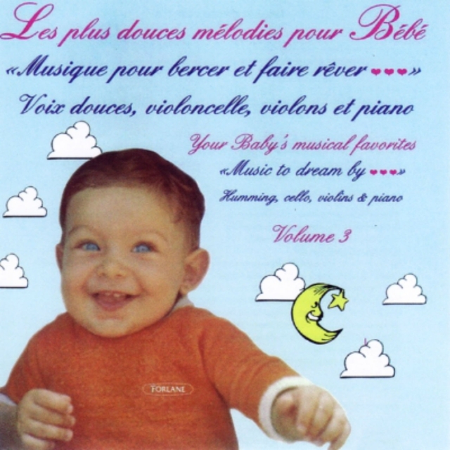 Couverture de Les plus douces mélodies pour bébé, vol. 3