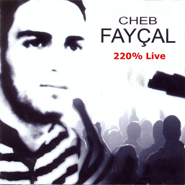 Couverture de Cheb Fayçal 220% Live