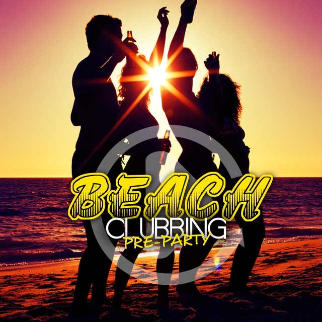 Couverture de Beach Clubbing - Pre-Party