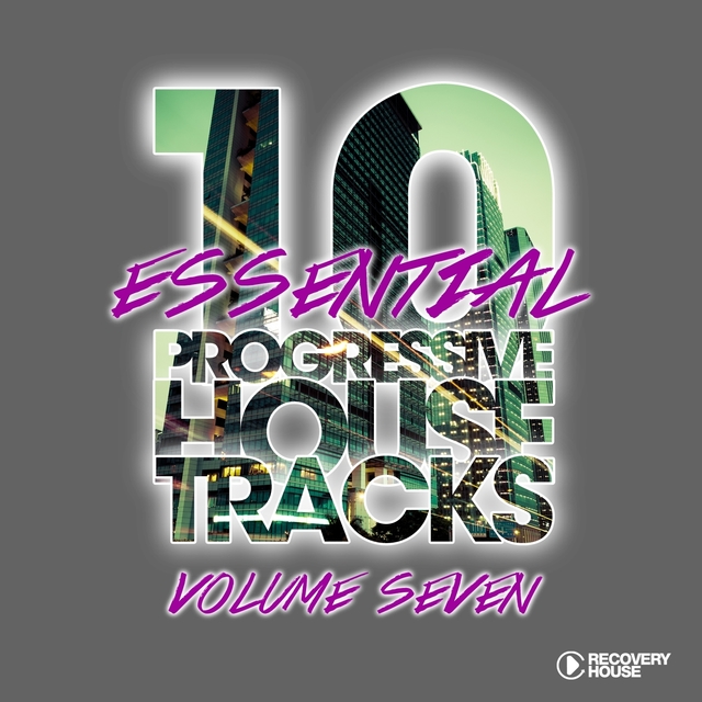 Couverture de 10 Essential Progressive House Tracks, Vol. 7