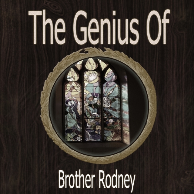 Couverture de The Genius of Brother Rodney