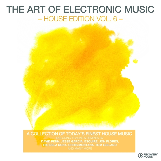 Couverture de The Art of Electronic Music - House Edition, Vol. 6