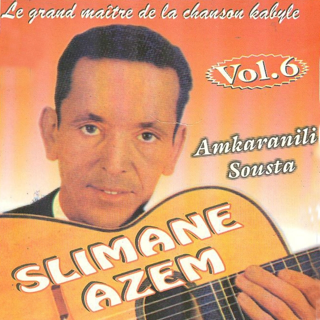 Couverture de Slimane Azem, vol. 6 : Amkaranili sousta