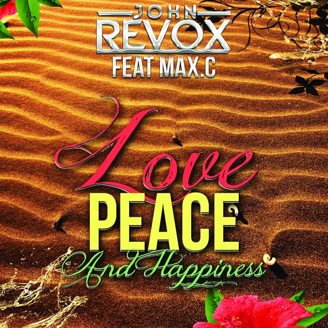 Couverture de Love Peace & Happiness