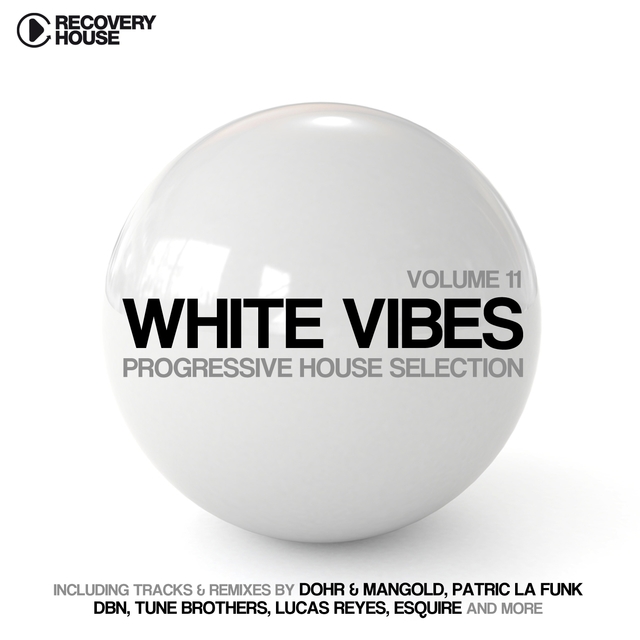 White Vibes - Progressive House Selection,  Vol. 11