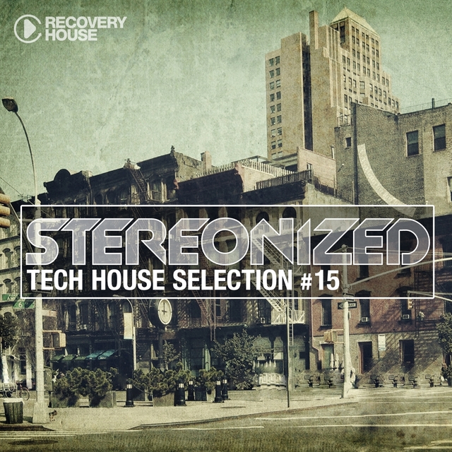 Couverture de Stereonized - Tech House Selection, Vol. 15