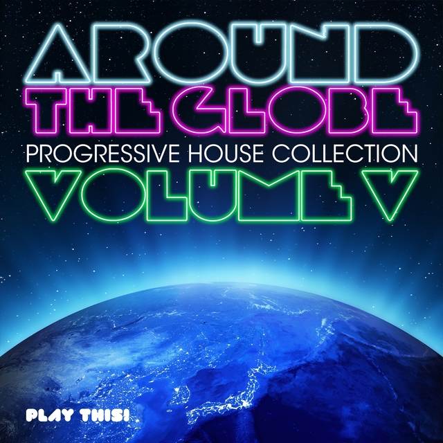 Couverture de Around the Globe, Vol. 5 - Progressive House Collection