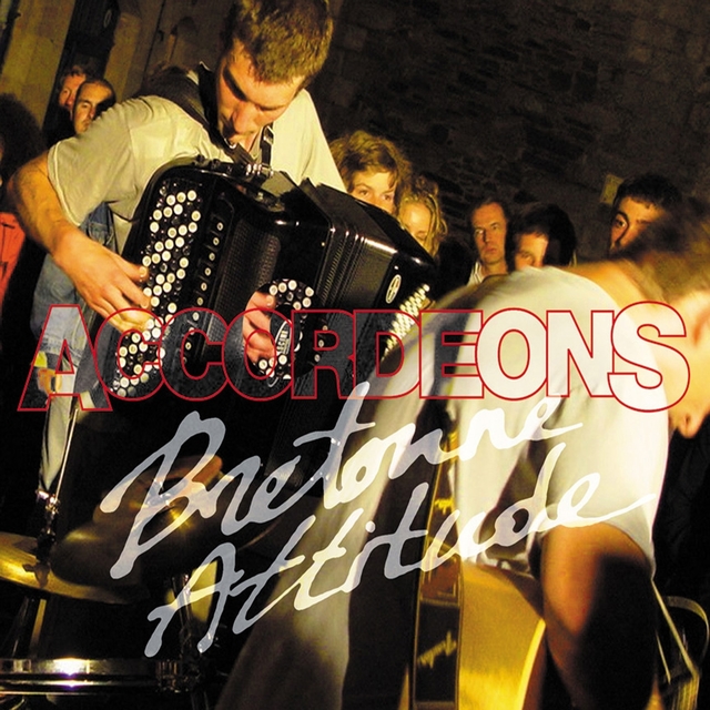 Bretonne Attitude : Accordeons